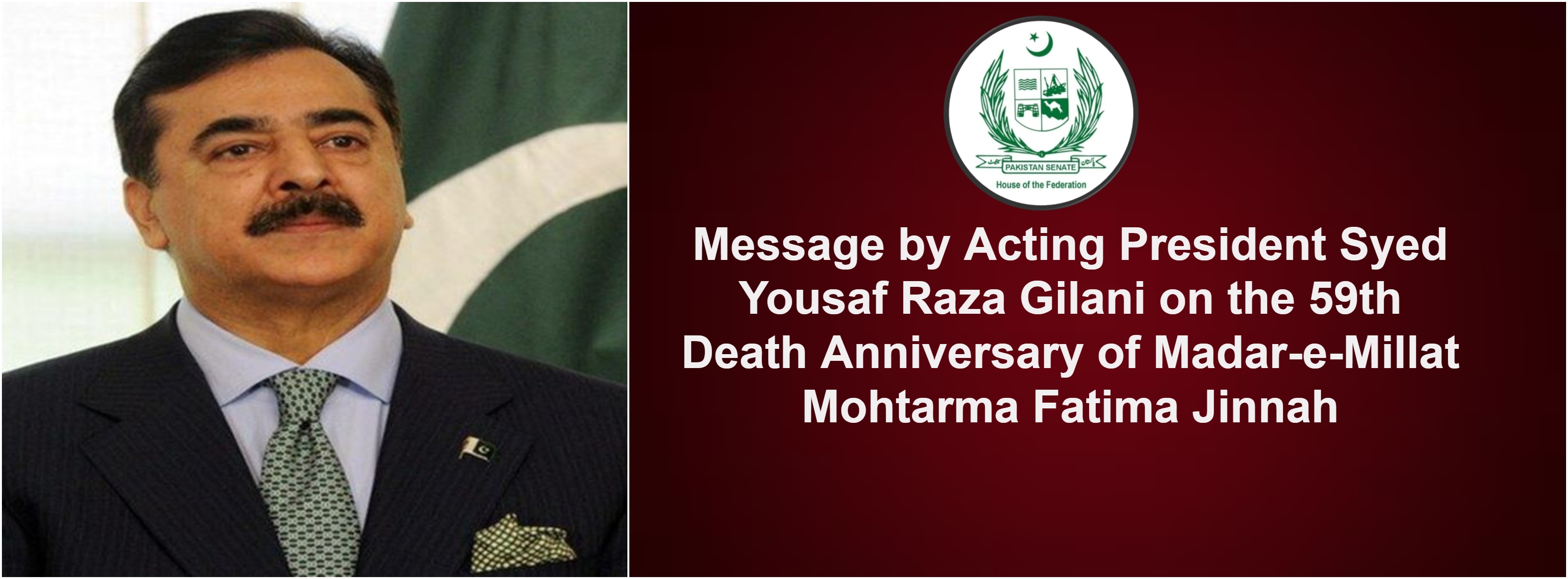 Message by Acting President Syed Yousuf Raza Gilani on the 59th Death Anniversary of Madar-e-Millat Mohtarma Fatima Jinnah